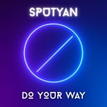 Sputyan - Do Your Way