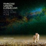 Urban Love & Francoise Sanders - Hold On, We're Going Home