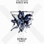 Anyma, Adam Sellouk - Girls MIA (Kyros Remix)