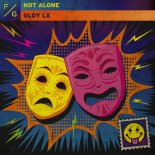 GLDY LX - Not Alone (Extended Mix)