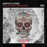 Panic, Neophyte - Skullcrusher (XRTN Remix Extended)
