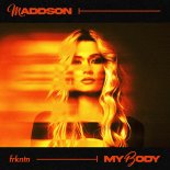 Maddson - My Body (Extended Mix)