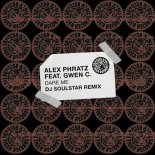 Alex Phratz, Gwen C. - Dare Me (DJ Soulstar Remix)