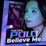 Polo Feat. Eira - Believe Me
