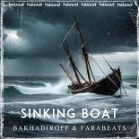 BAKHADIROFF & FaraBeats - Sinking Boat
