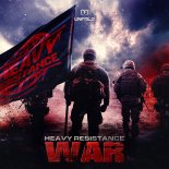 Heavy Resistance - WAR (Extended Mix)