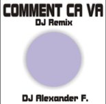DJ AlexanderF - Comment Ca Va (DJ-Remix)
