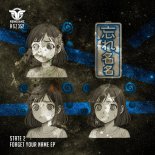 State 2 - Forget Your Name (Original Mix)