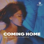 Marc Korn x Scotty x Semitoo - Coming Home (Extended Mix)