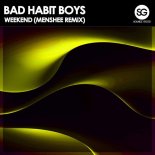 Bad Habit Boys - Weekend (Menshee Extended Remix)