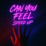 Techno Project & Geny Tur - Can You Feel (Speed Up)