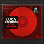 Luca Debonaire - Love Mission