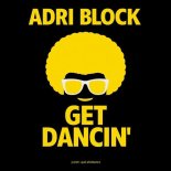 Adri Block - Get Dancin
