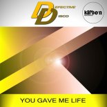 Defective Disco - You Gave Me Life