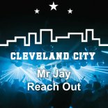 Mr Jay - Reach Out