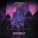 Raden (UK) - Trap on Pause (Extended Mix)