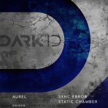 Aurel - Static Chamber (Original Mix)