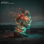 Passport - My Mind, My Soul (Radio Edit)