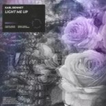 Karl Bennet - Light Me Up