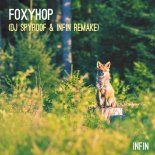 Infin - Foxyhop (DJ Spyroof & Infin Remake)