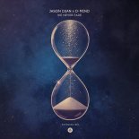 Jason D3an x O-Mind - We Never Fade (Extended Mix)