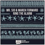 Mr. Sid, March Forward - Ring The Alarm (Extended Mix)