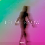 Insidia - Let Me Know (Original Mix)