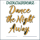 DaKlubberz - Dance The Night Away (Original Mix)
