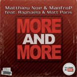 Matthieu Noé & ManfroP Feat. Raphaëla & Matt Paris - More And More (Instrumental Mix)