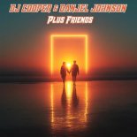 DJ Cooper & Danjel Johnson - Plus Friends