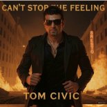 Tom Civic - Can't Stop the Feeling (Single)