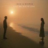 Iaco and BJERKE - Still Believe In Love