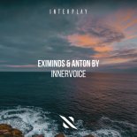 Eximinds & Anton By - Innervoice (Extended Mix)