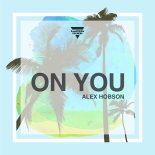 Alex Hobson - On You