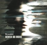 Glassman - Never Do More (Original Mix)