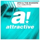 Zito & The Shakerz - L.O.I. (Lady Of Ice) (Juloboy Remix)