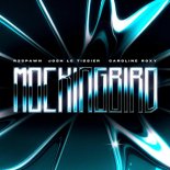 R3SPAWN, Josh Le Tissier, Caroline Roxy - Mockingbird