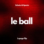 Schoko Spanio - Le Ball (Lupage Flip extended mix)