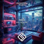 Maxi - My House (Extended Mix)