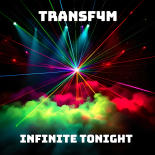 TransF4M - Infinite Tonight (Original Mix)