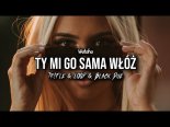 Wataha - Ty Mi Go Sama Włóż (Tr!Fle & LOOP & Black Due REMIX)