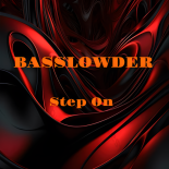 BassLowder - Step On (Original Mix)