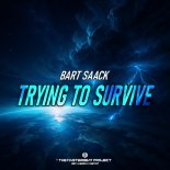 Bart Saack - Trying To Survive (Extended Mix)