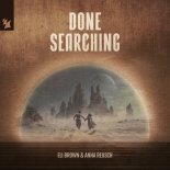Eli Brown & Anna Reusch - Done Searching (Original Mix)