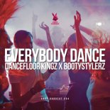 Dancefloor Kingz - Everybody Dance (Bootystylerz Remix)