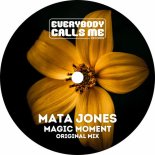 Mata Jones - Magic Moment (Original Mix)