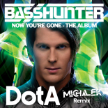 Basshunter - DotA (MICHALEK REMIX 2025)