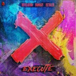 Revelation & Damaxy & Detailed - Execute (Extended Mix)