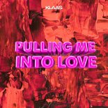 Klaas - Pulling Me Into Love (Extended Mix)
