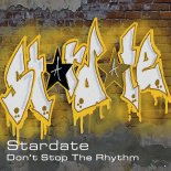 Stardate - Don't Stop The Rhythm (Extended Mix)